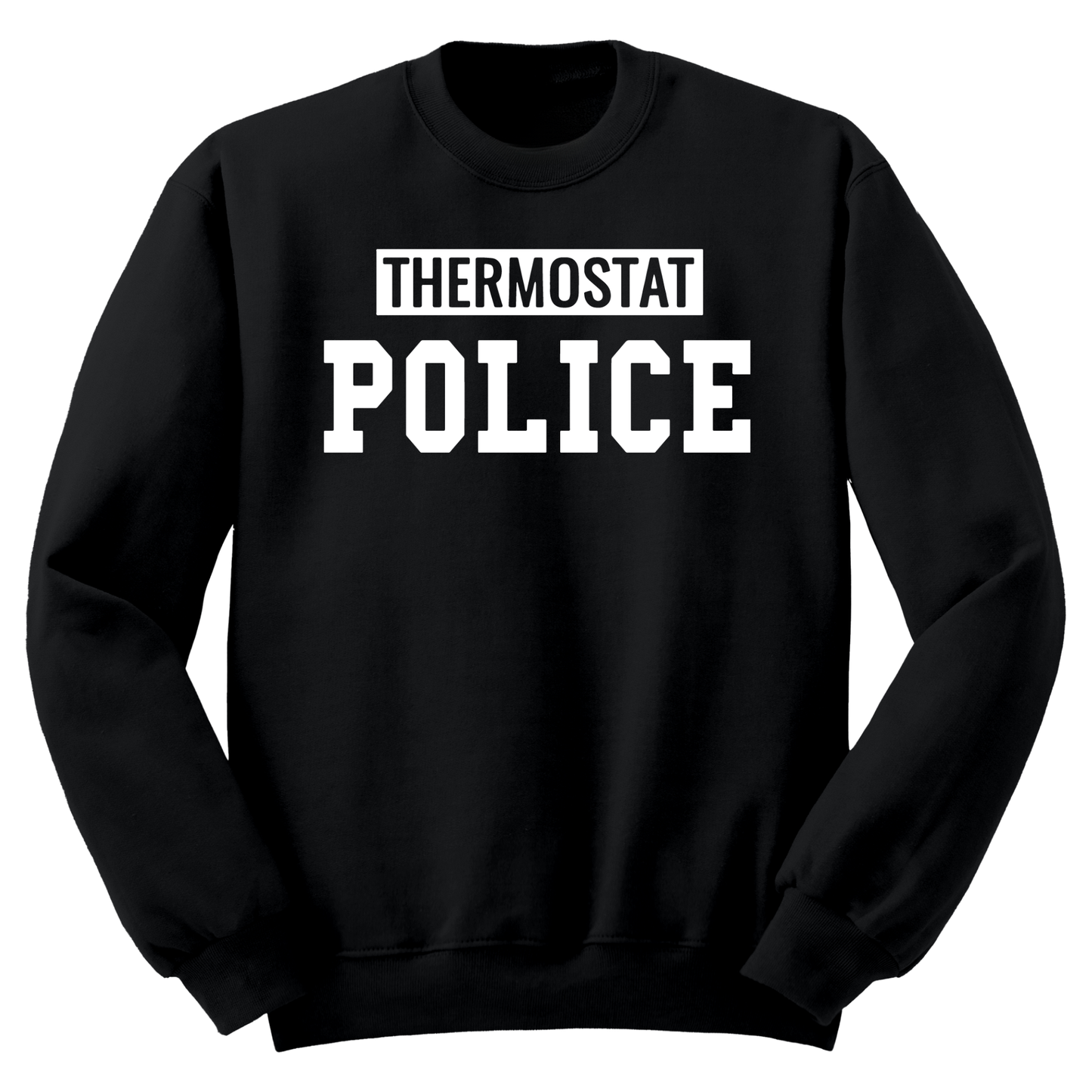 Thermostat Police Crewneck Sweater