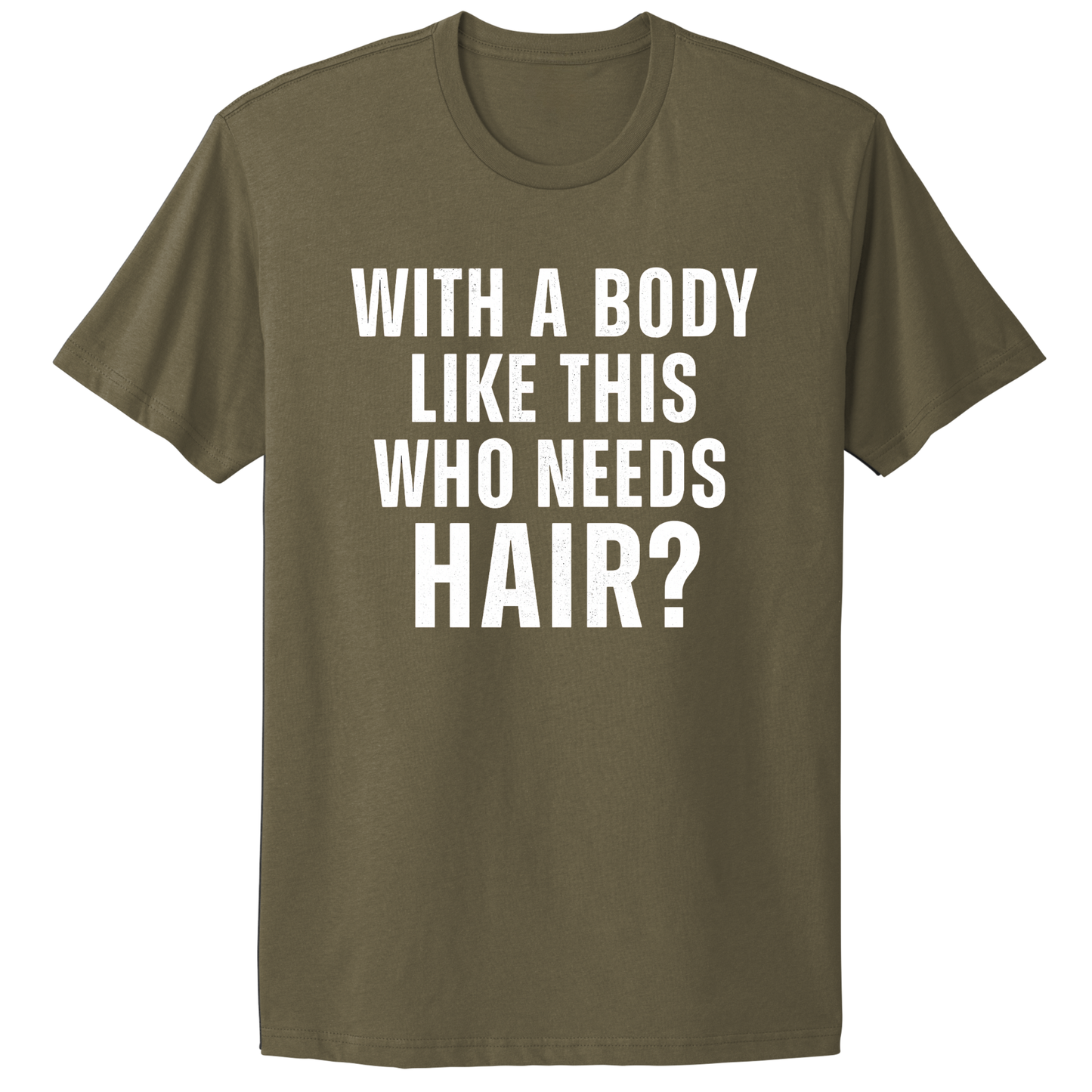 Who Needs Hair T-shirt