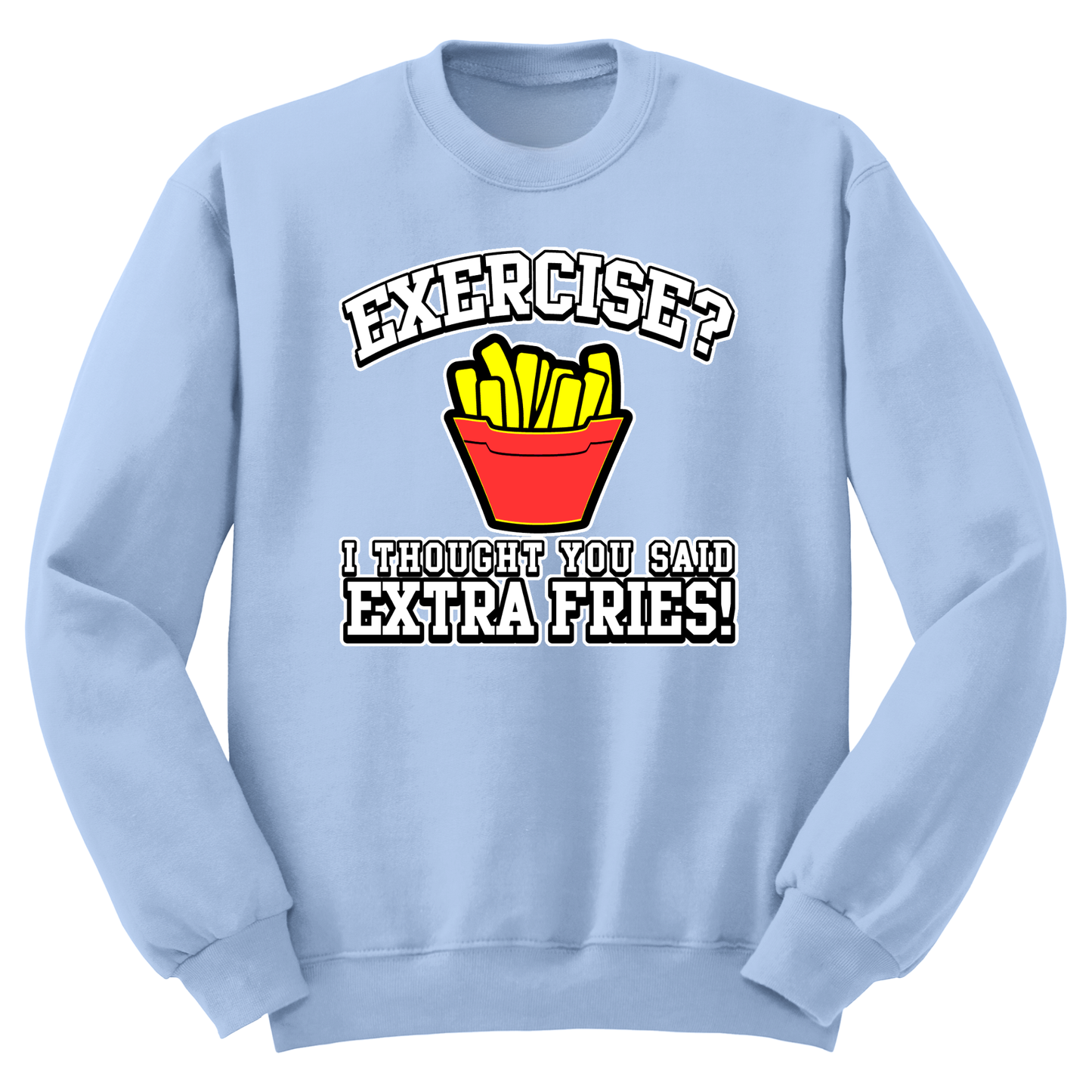 Extra Fries Crewneck Sweater