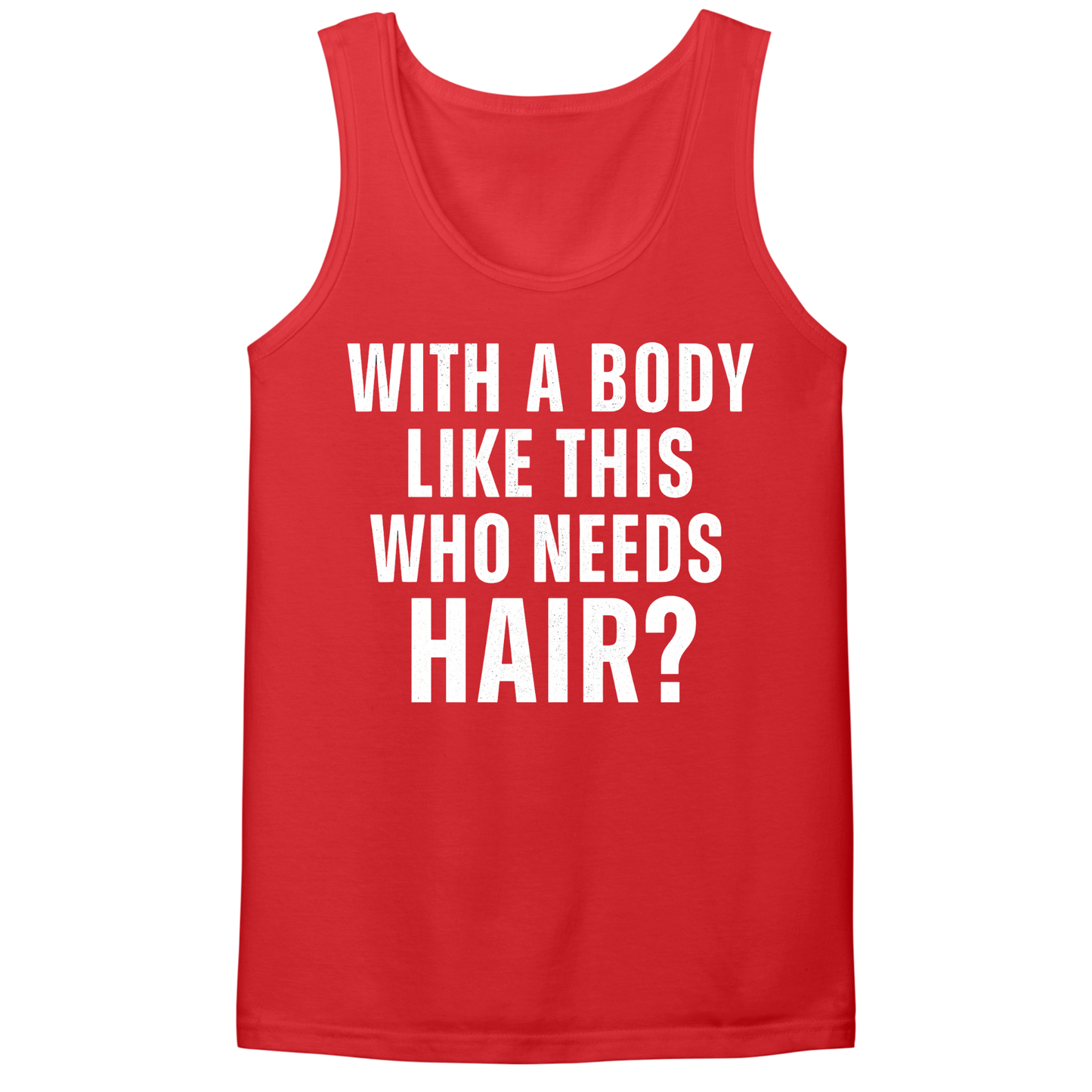 Who Needs Hair Mens Tank Top