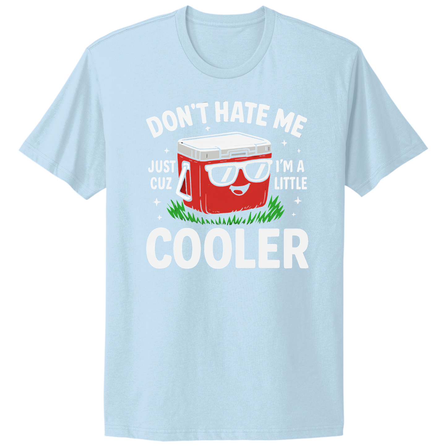 Don't Hate Me T-shirt