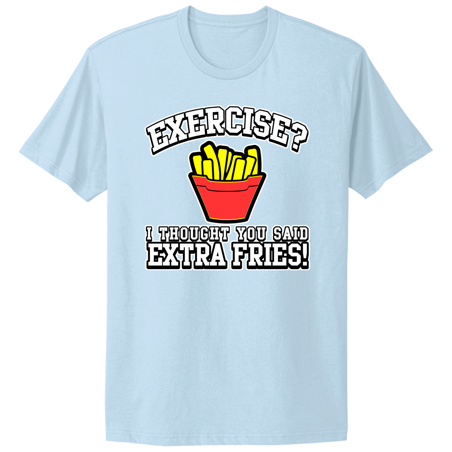 Extra Fries T-shirt