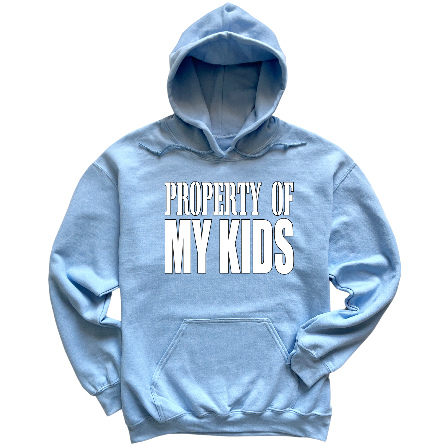 Property Of My Kids Hoodie