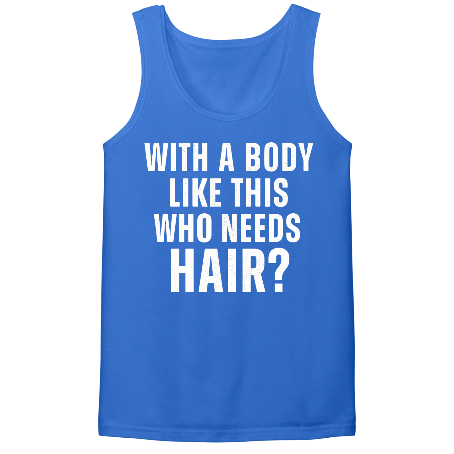 Who Needs Hair Mens Tank Top