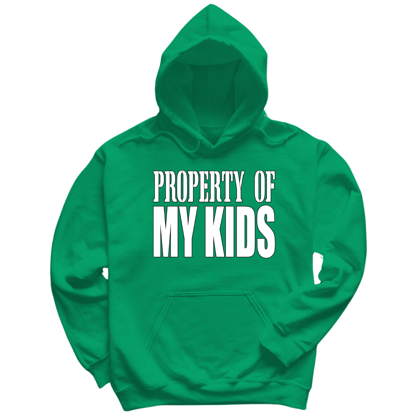 Property Of My Kids Hoodie