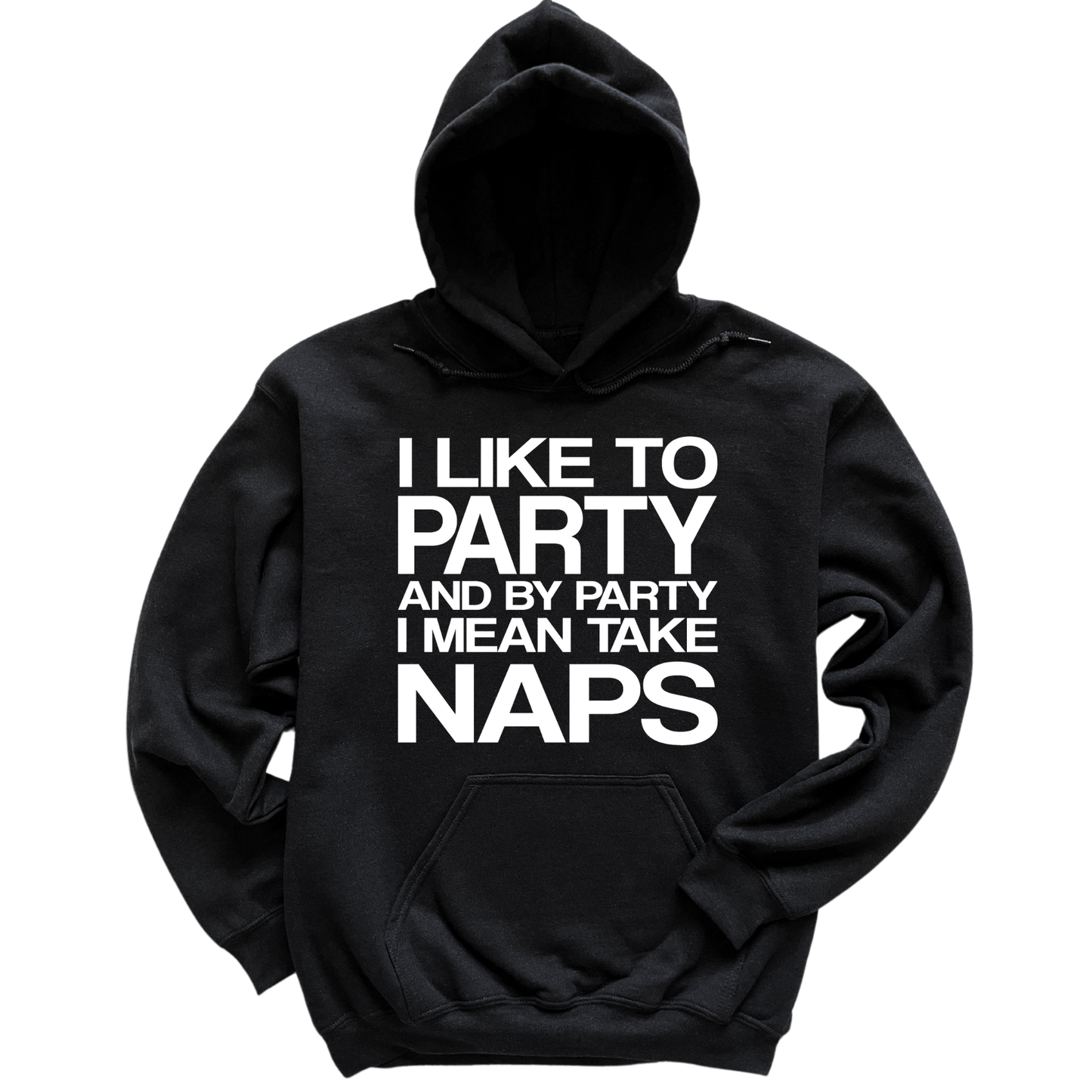 I Like To Party Hoodie