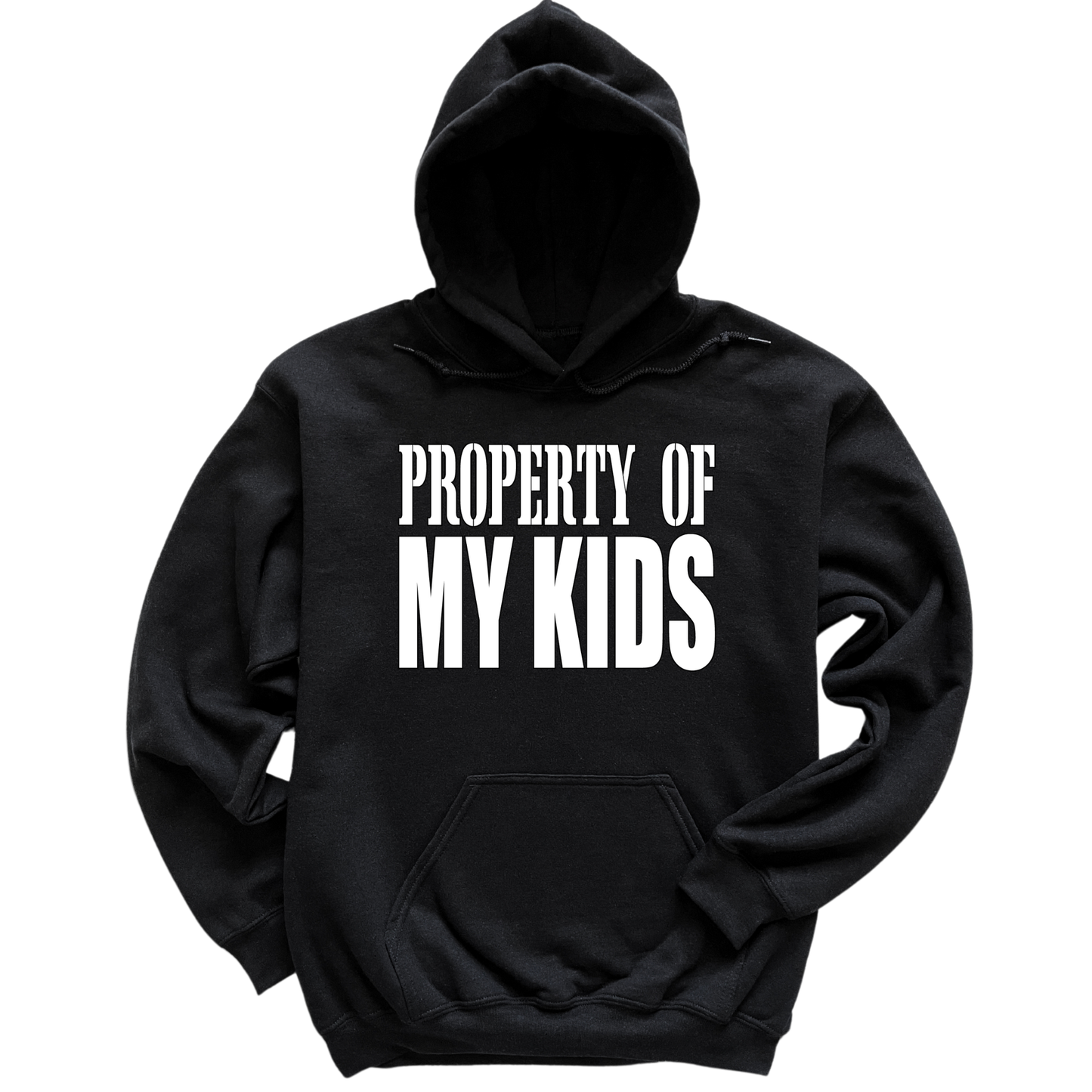 Property Of My Kids Hoodie
