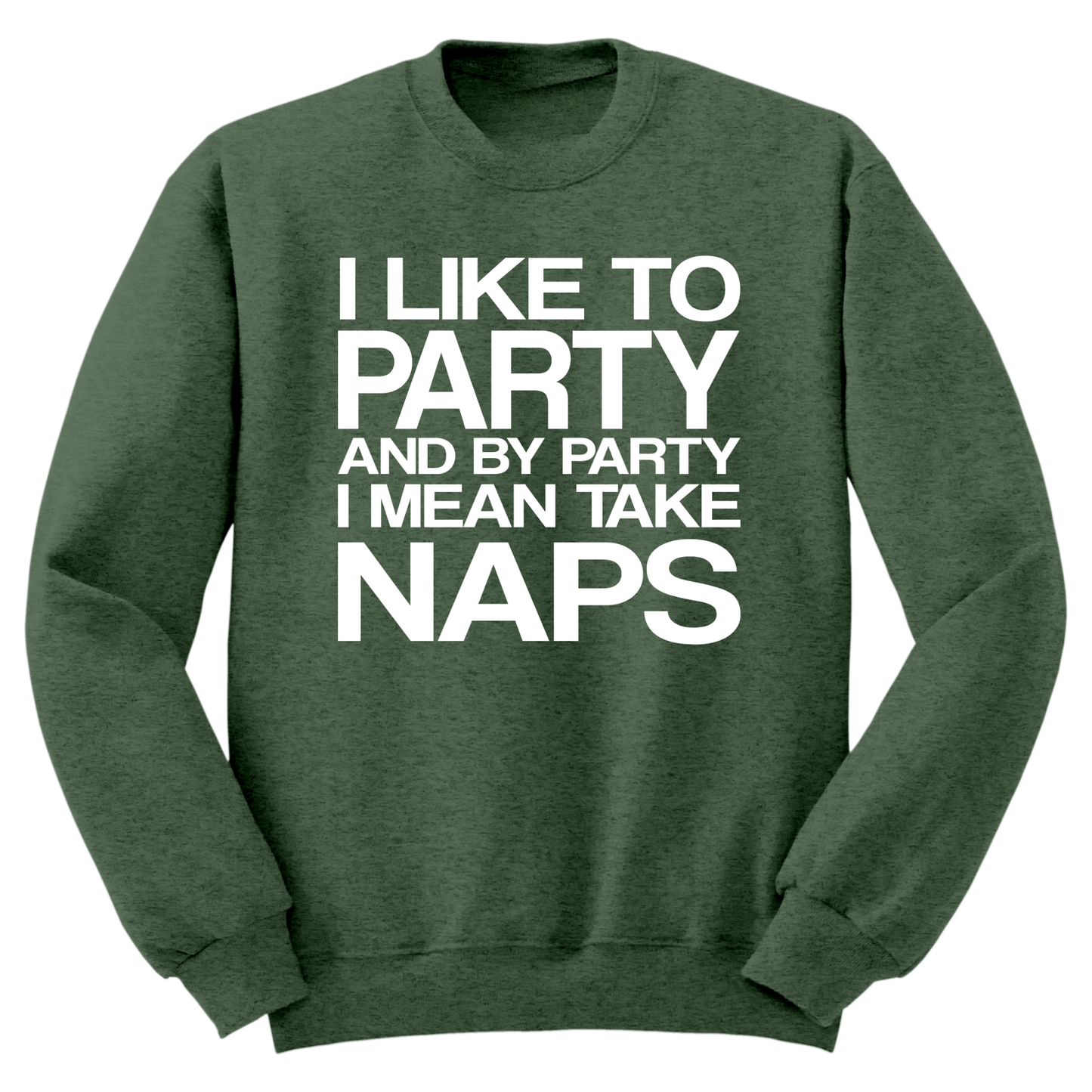I Like To Party Crewneck Sweater