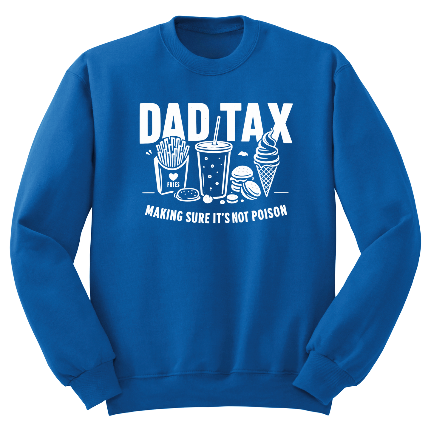 Dad Tax Crewneck Sweater