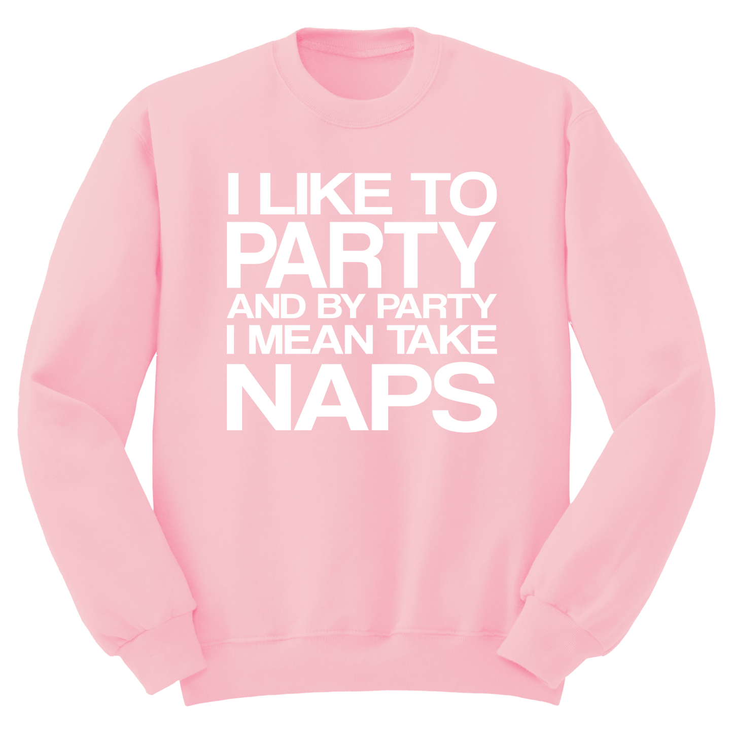 I Like To Party Crewneck Sweater