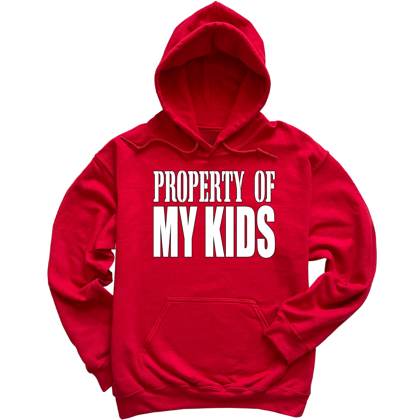Property Of My Kids Hoodie