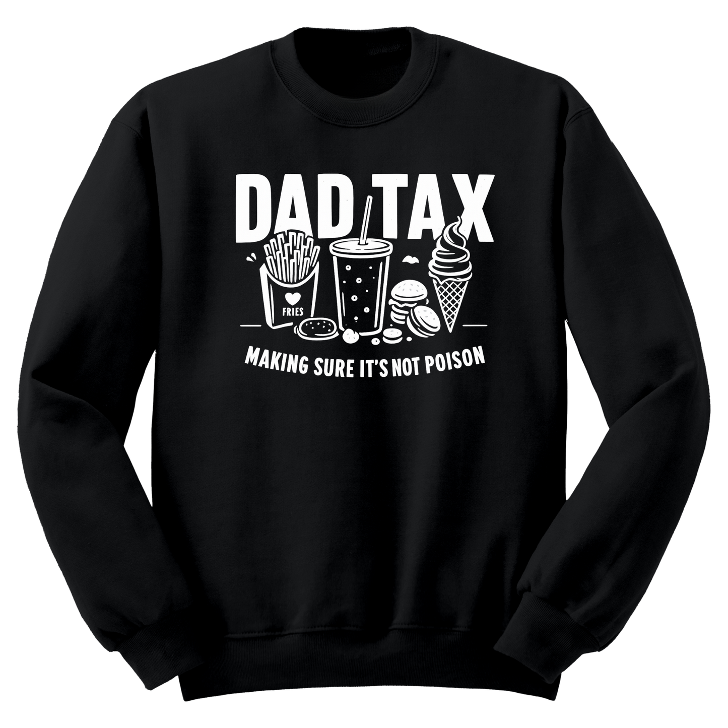 Dad Tax Crewneck Sweater
