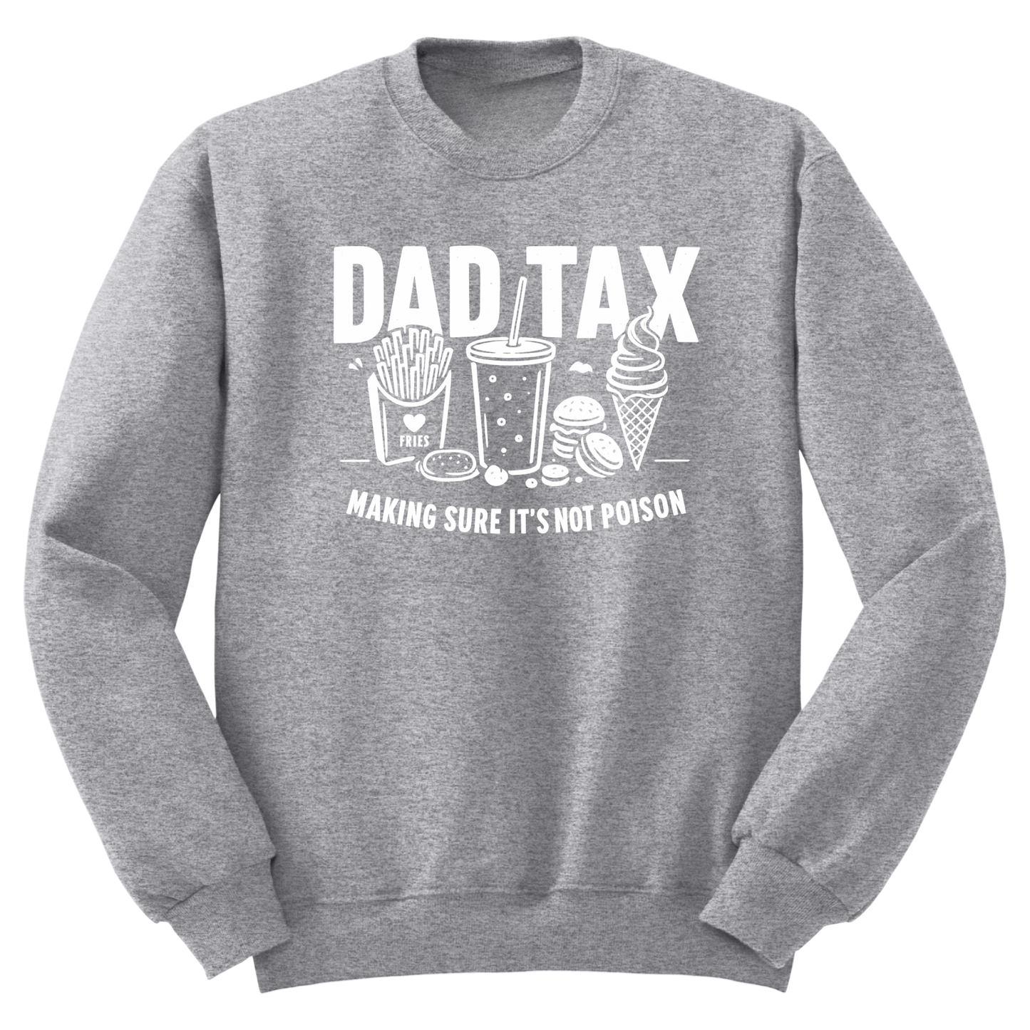 Dad Tax Crewneck Sweater