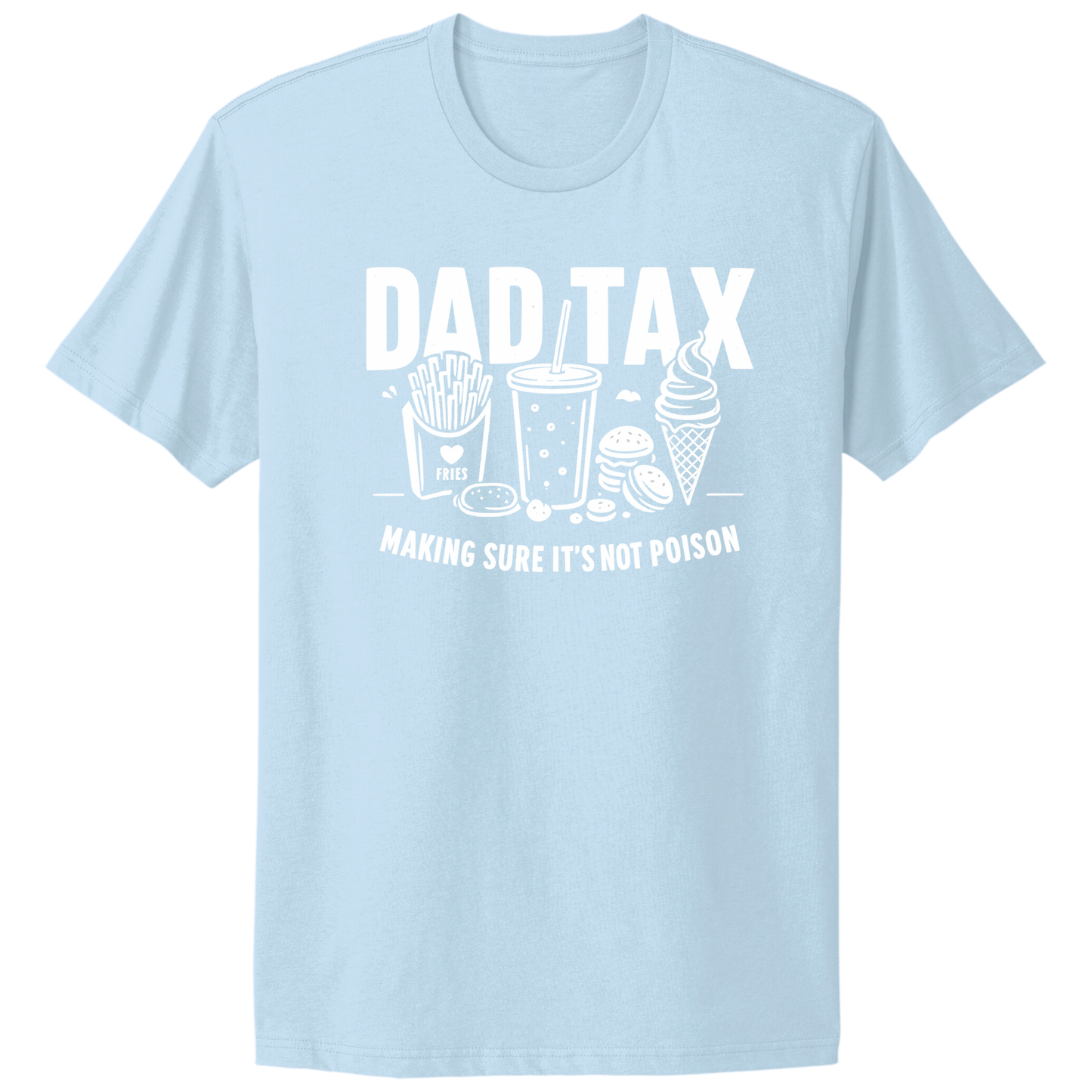 Dad Tax T-shirt