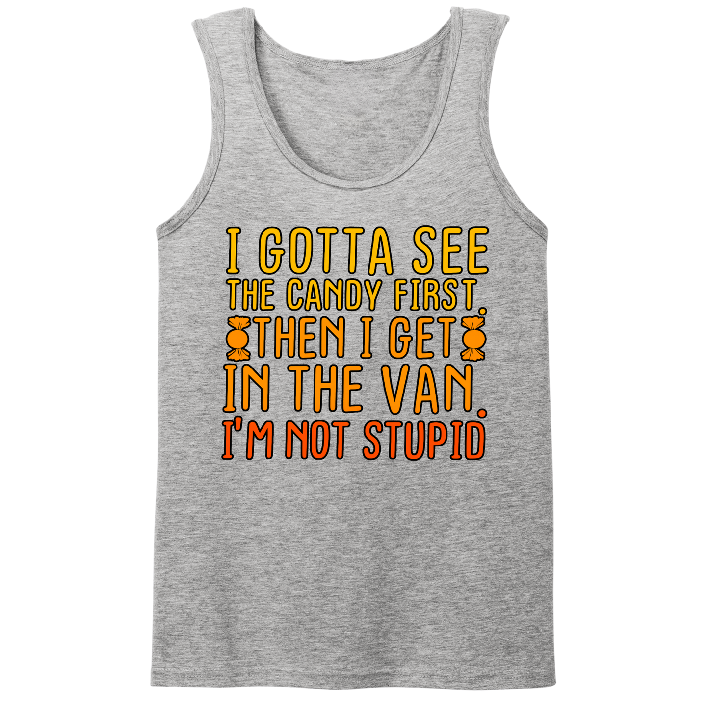 Gotta See The Candy First Mens Tank Top