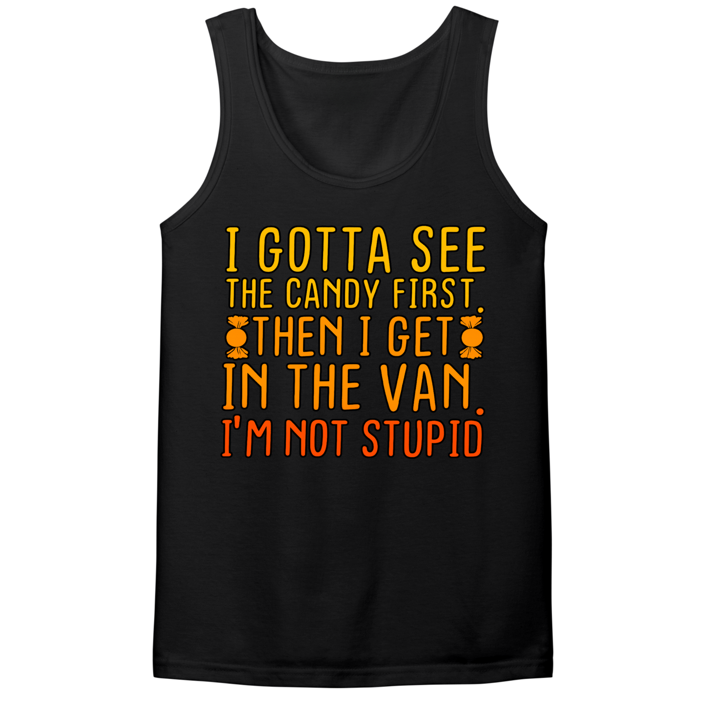 Gotta See The Candy First Mens Tank Top