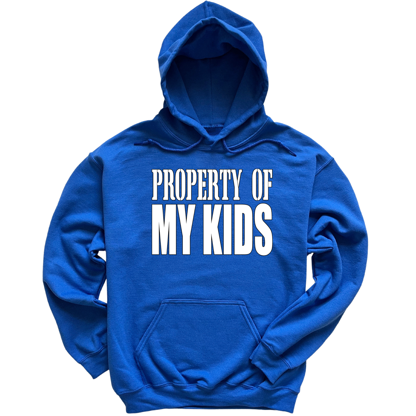 Property Of My Kids Hoodie
