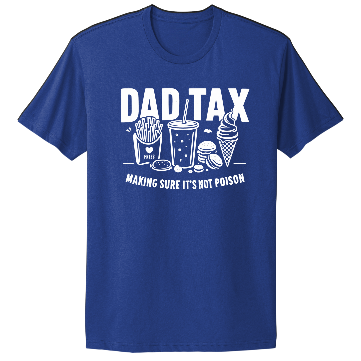 Dad Tax T-shirt