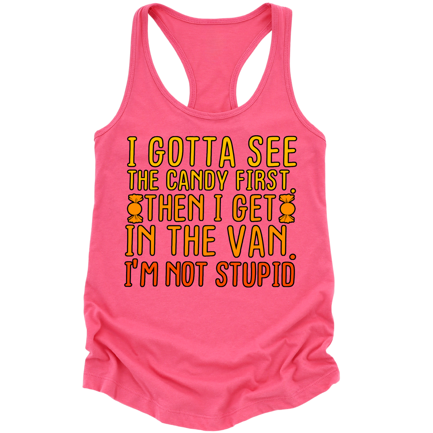 Gotta See The Candy First Womens Tank Top
