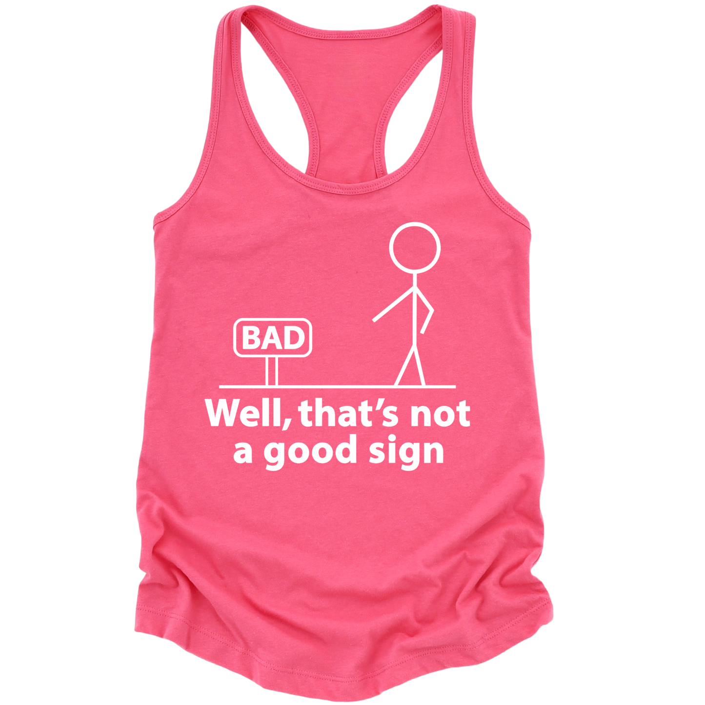 Not A Good Sign Womens Tank Top