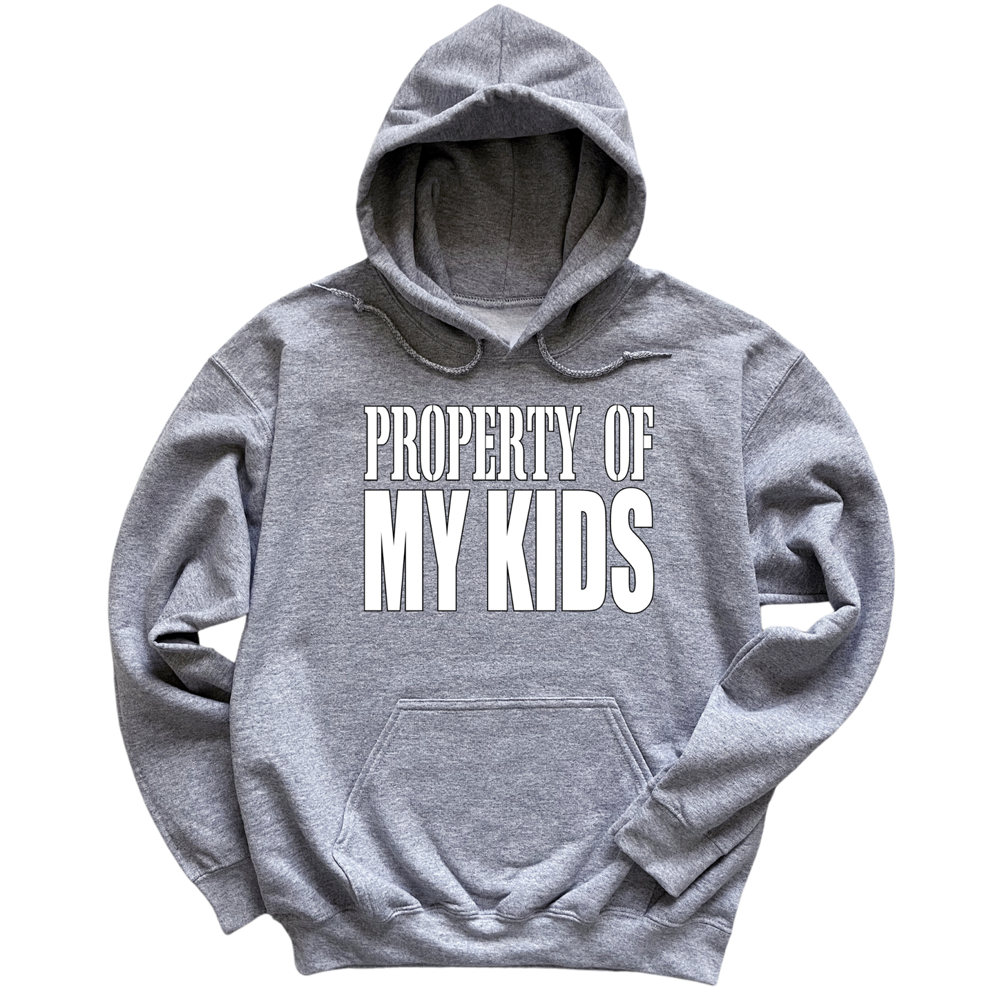 Property Of My Kids Hoodie