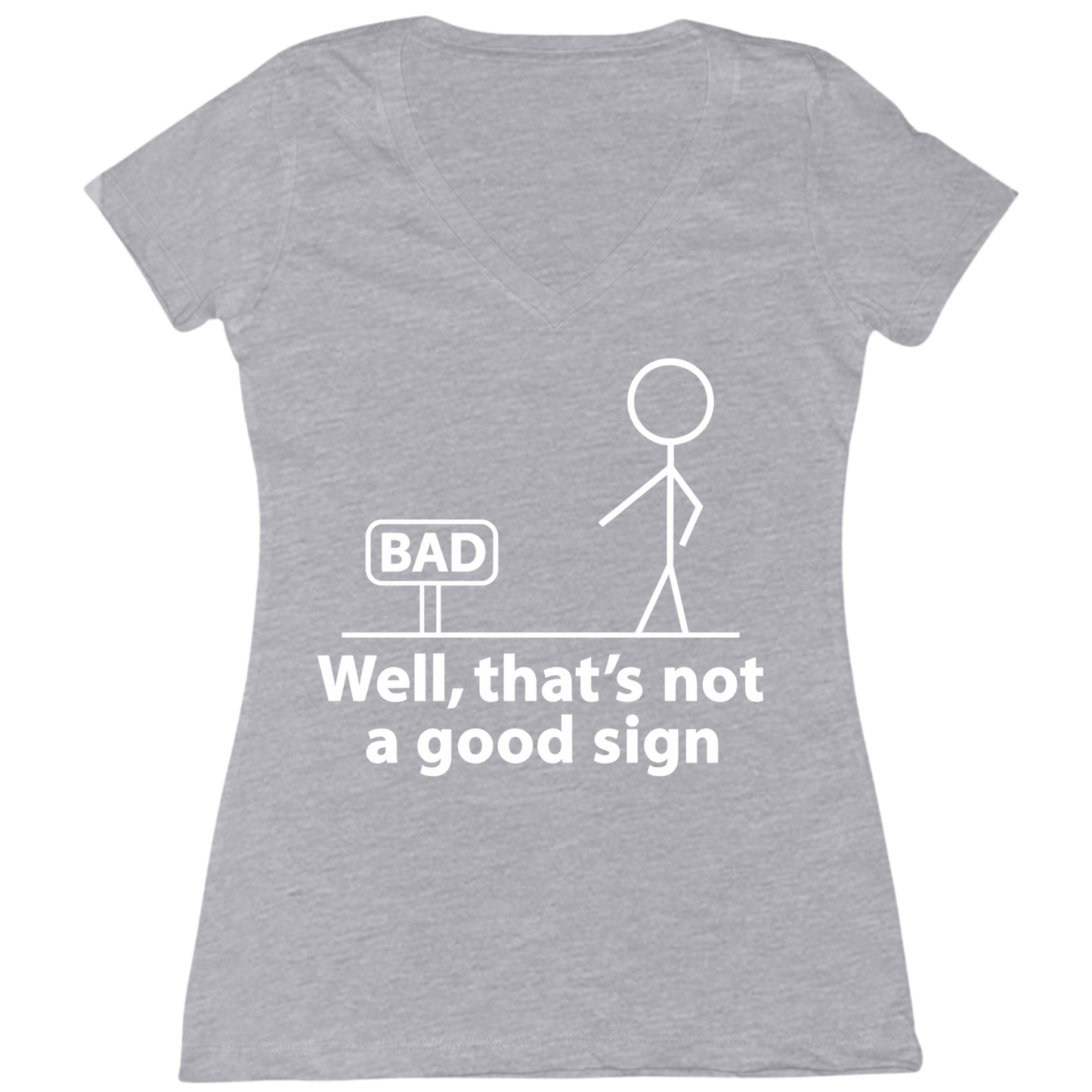 Not A Good Sign Womens V-Neck Tee