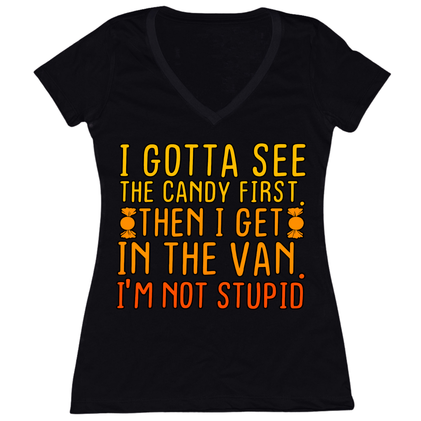 Gotta See The Candy First Womens V-Neck Tee