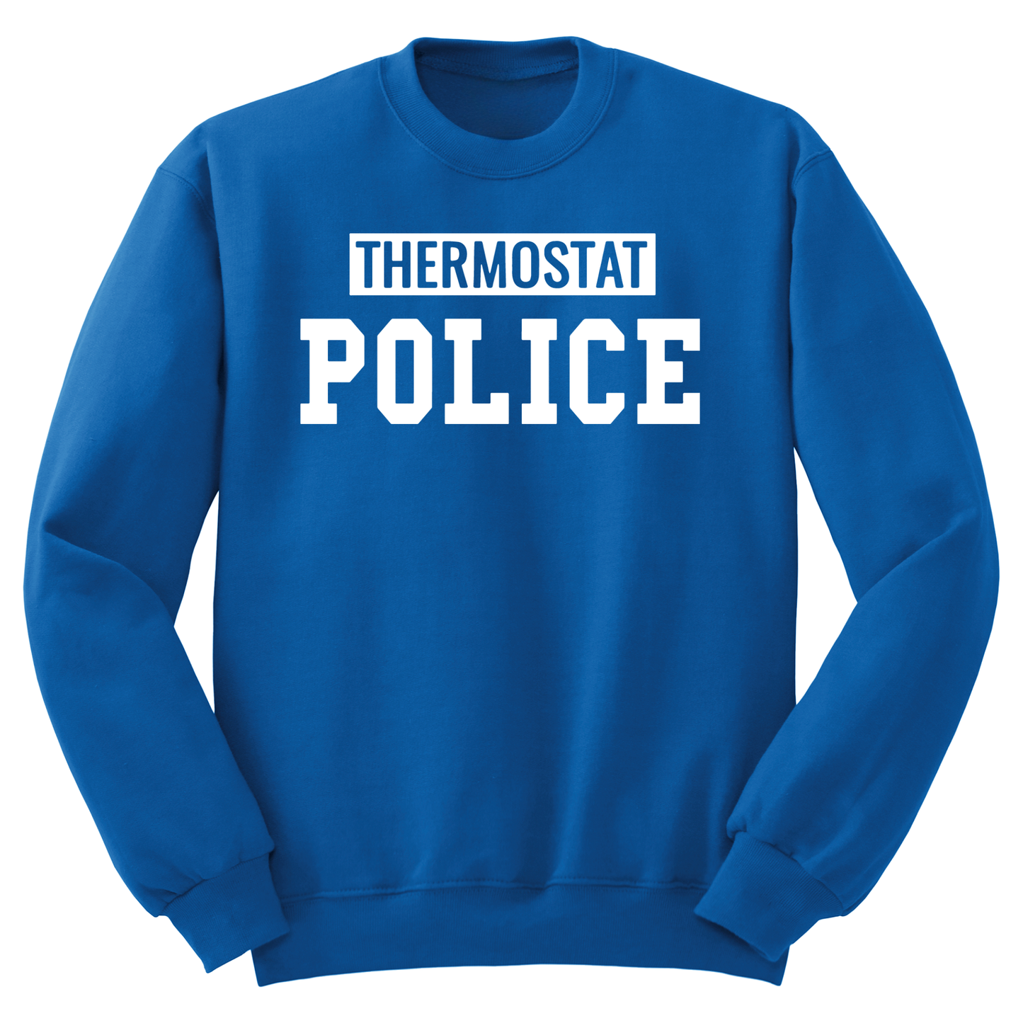 Thermostat Police Crewneck Sweater
