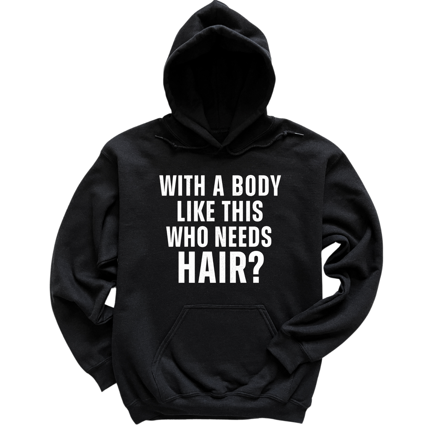 Who Needs Hair Hoodie