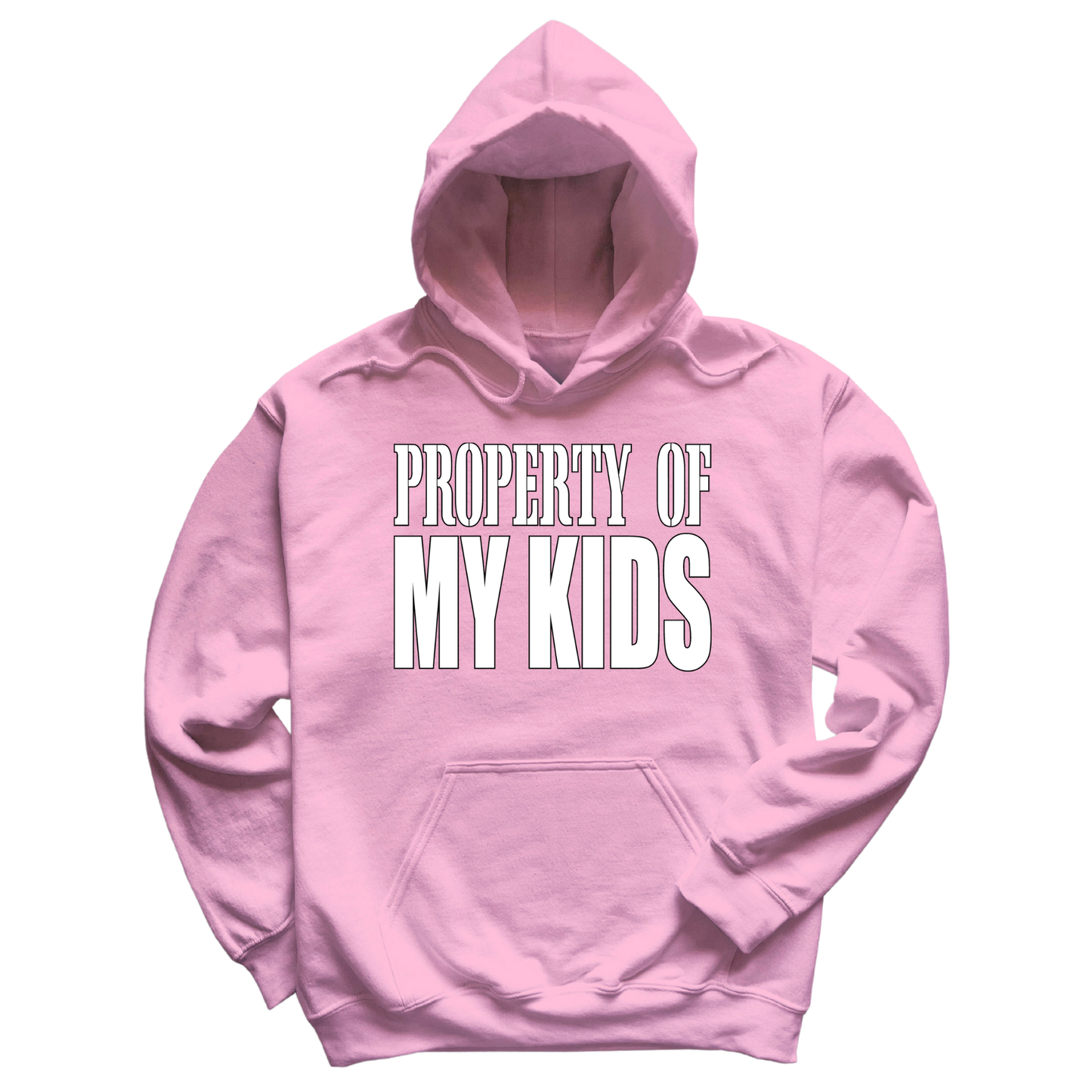 Property Of My Kids Hoodie
