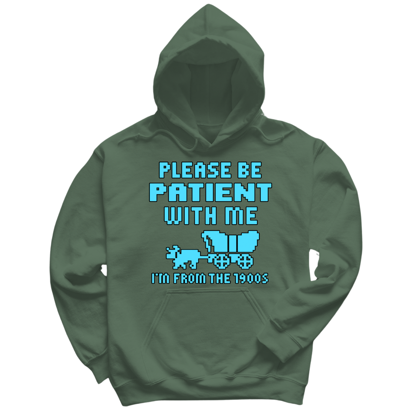 Please Be Patient Hoodie