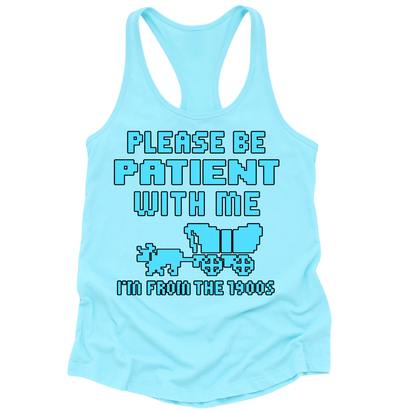 Please Be Patient Womens Tank Top