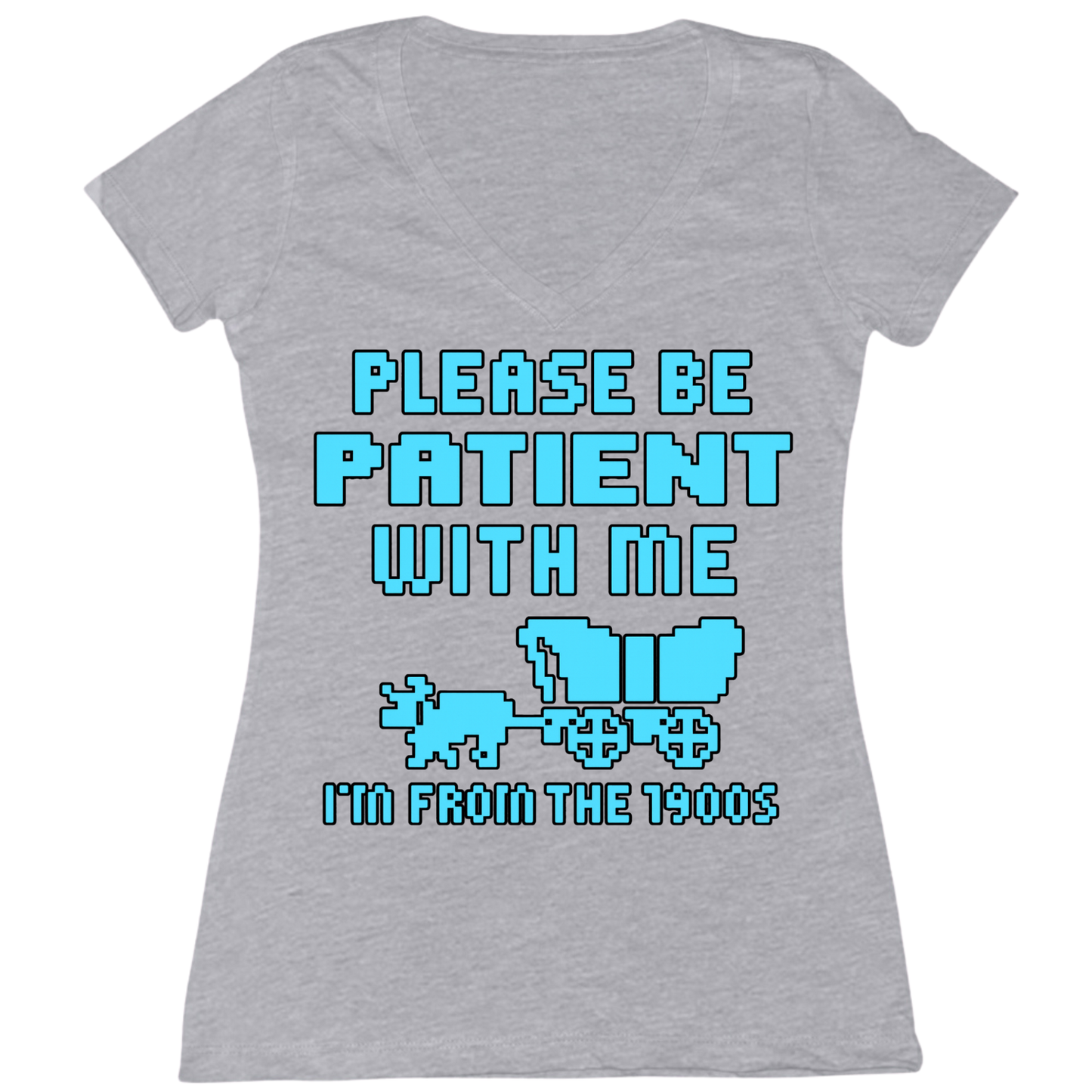 Please Be Patient Womens V-Neck Tee
