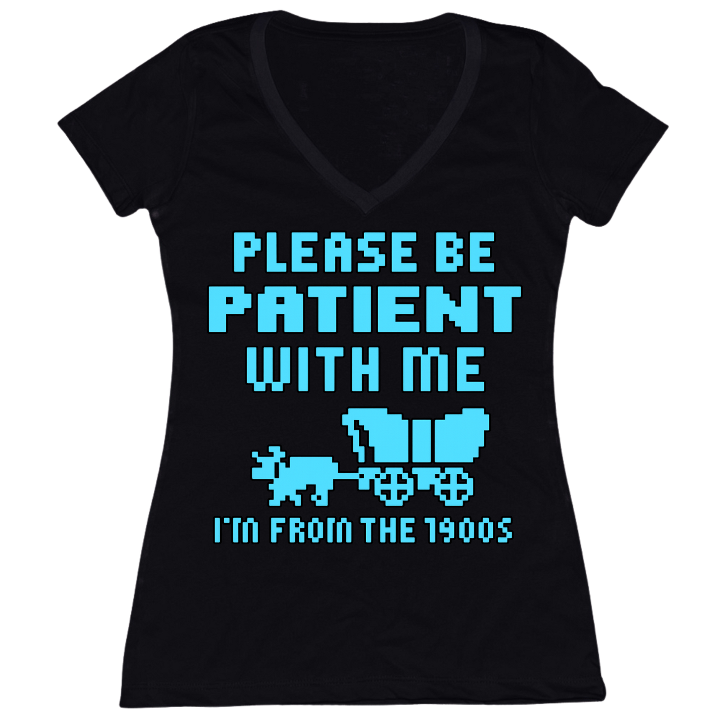 Please Be Patient Womens V-Neck Tee