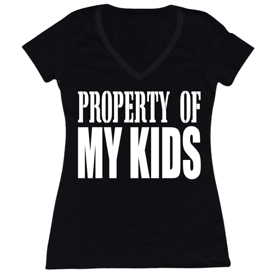 Property Of My Kids Womens V-Neck Tee