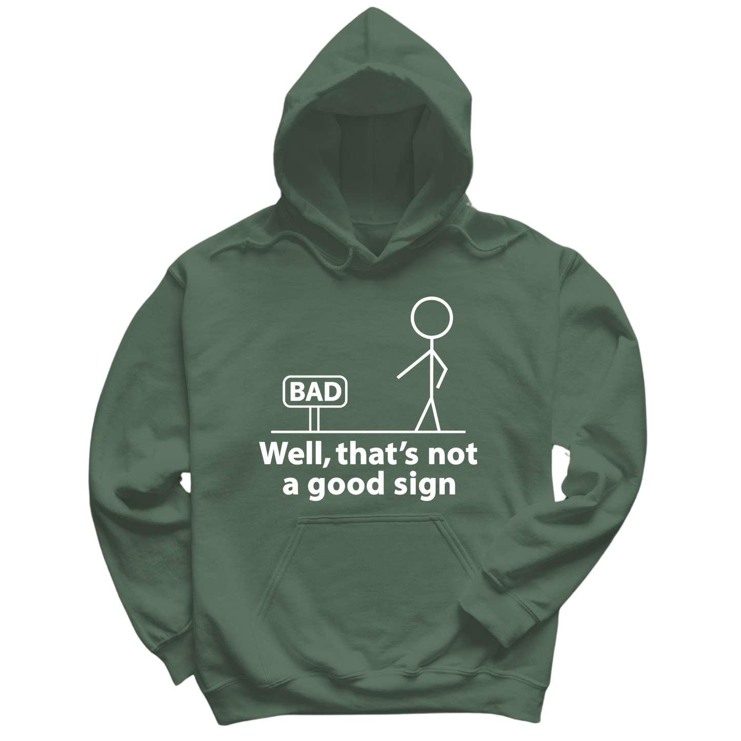 Not A Good Sign Hoodie
