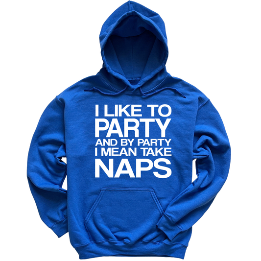 I Like To Party Hoodie