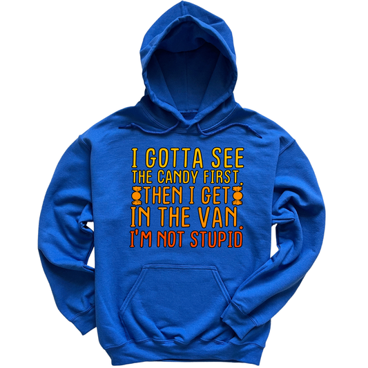 Gotta See The Candy First Hoodie