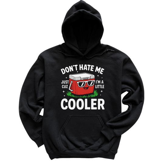 Don't Hate Me Hoodie