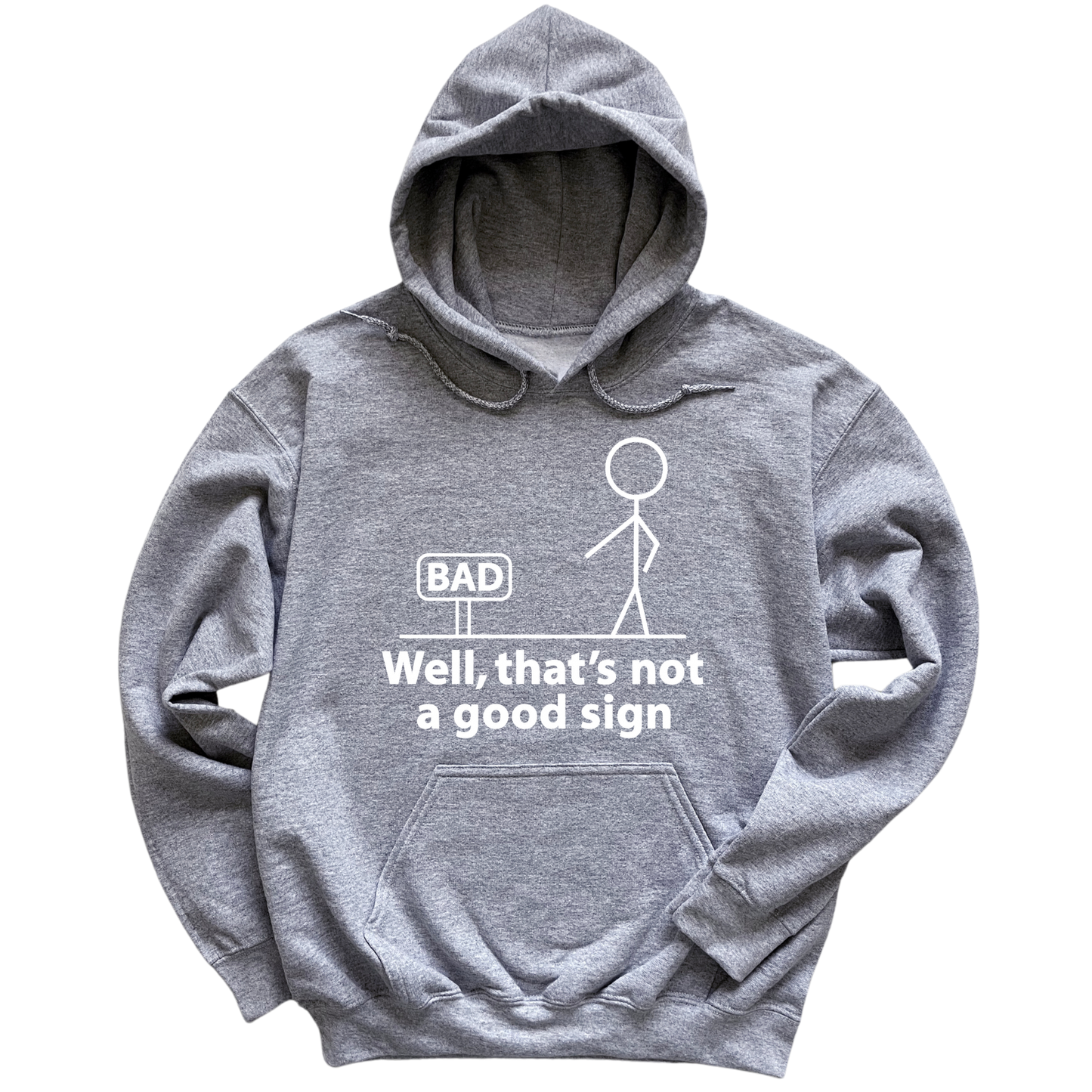Not A Good Sign Hoodie