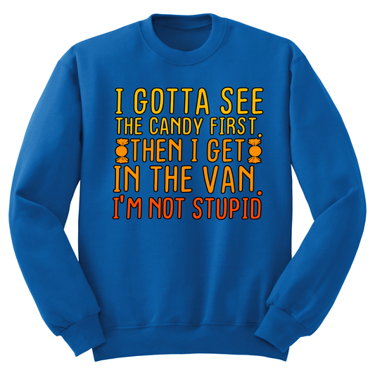 Gotta See The Candy First Crewneck Sweater