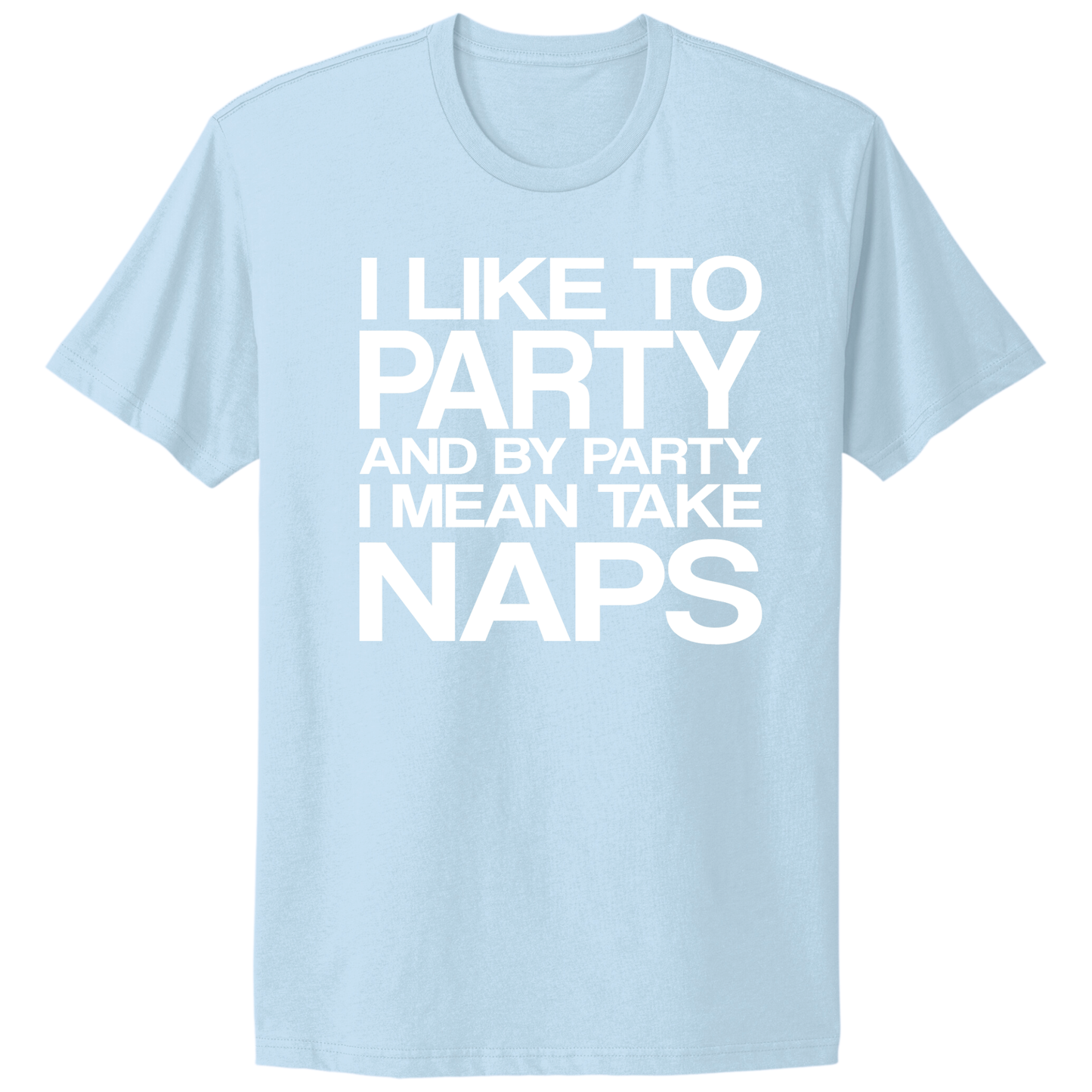 I Like To Party T-shirt