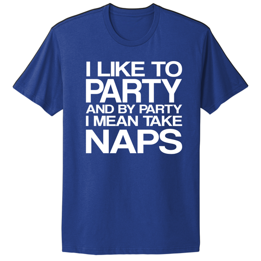 I Like To Party T-shirt