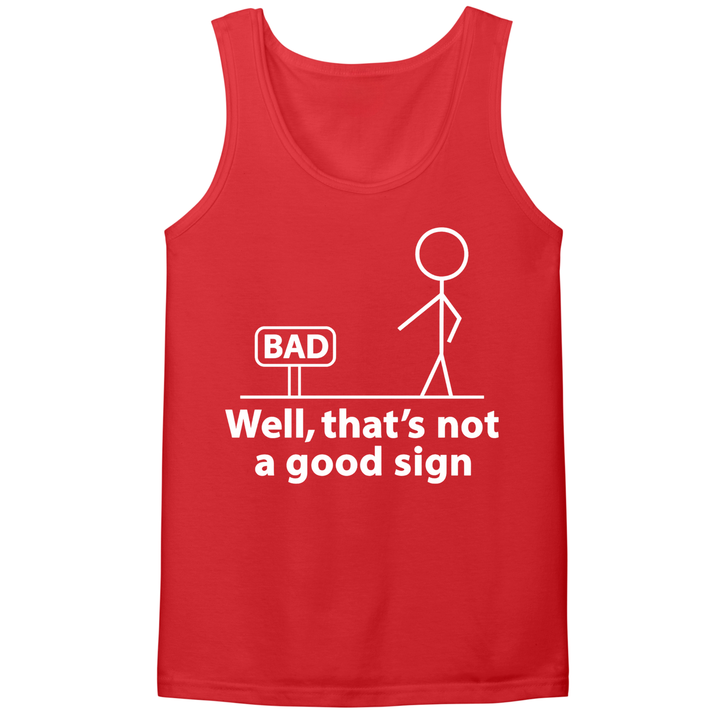 Not A Good Sign Mens Tank Top