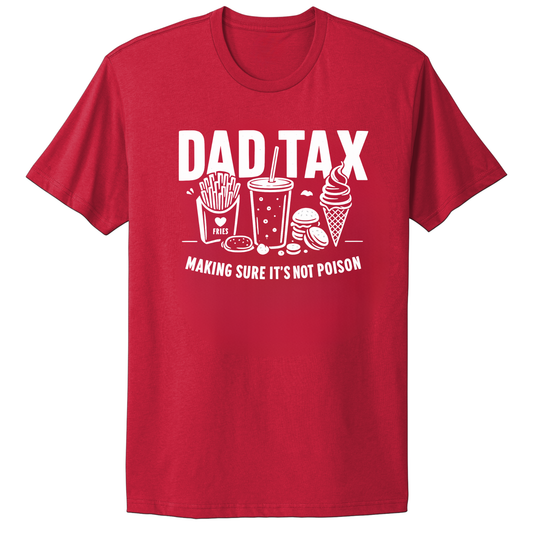 Dad Tax T-shirt