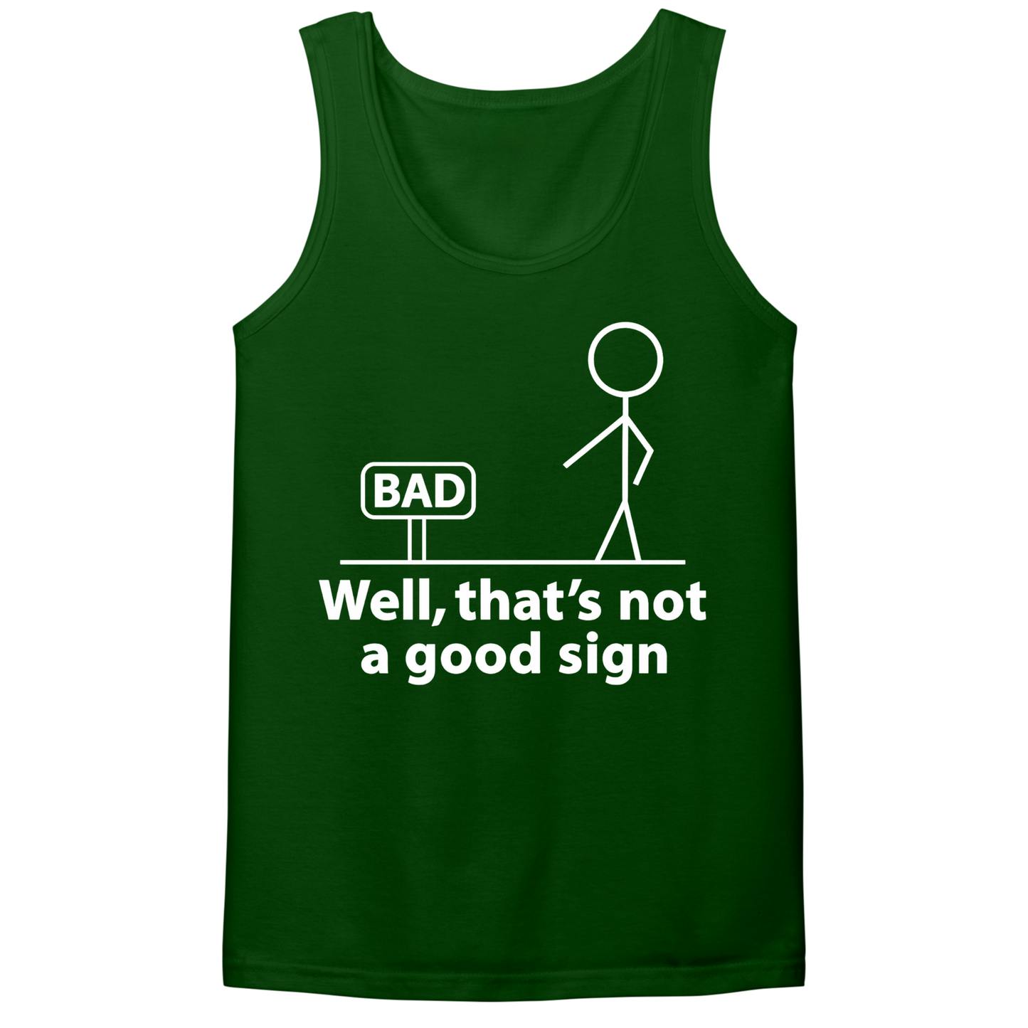 Not A Good Sign Mens Tank Top
