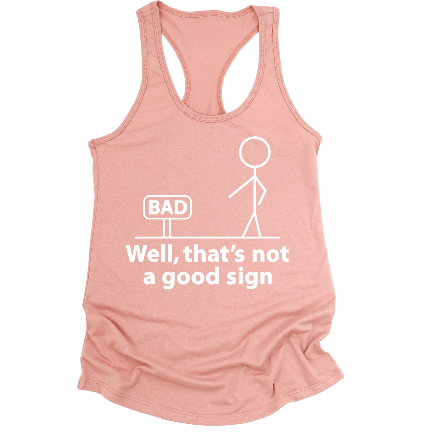 Not A Good Sign Womens Tank Top