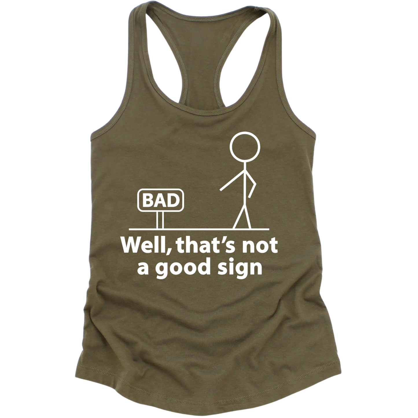 Not A Good Sign Womens Tank Top