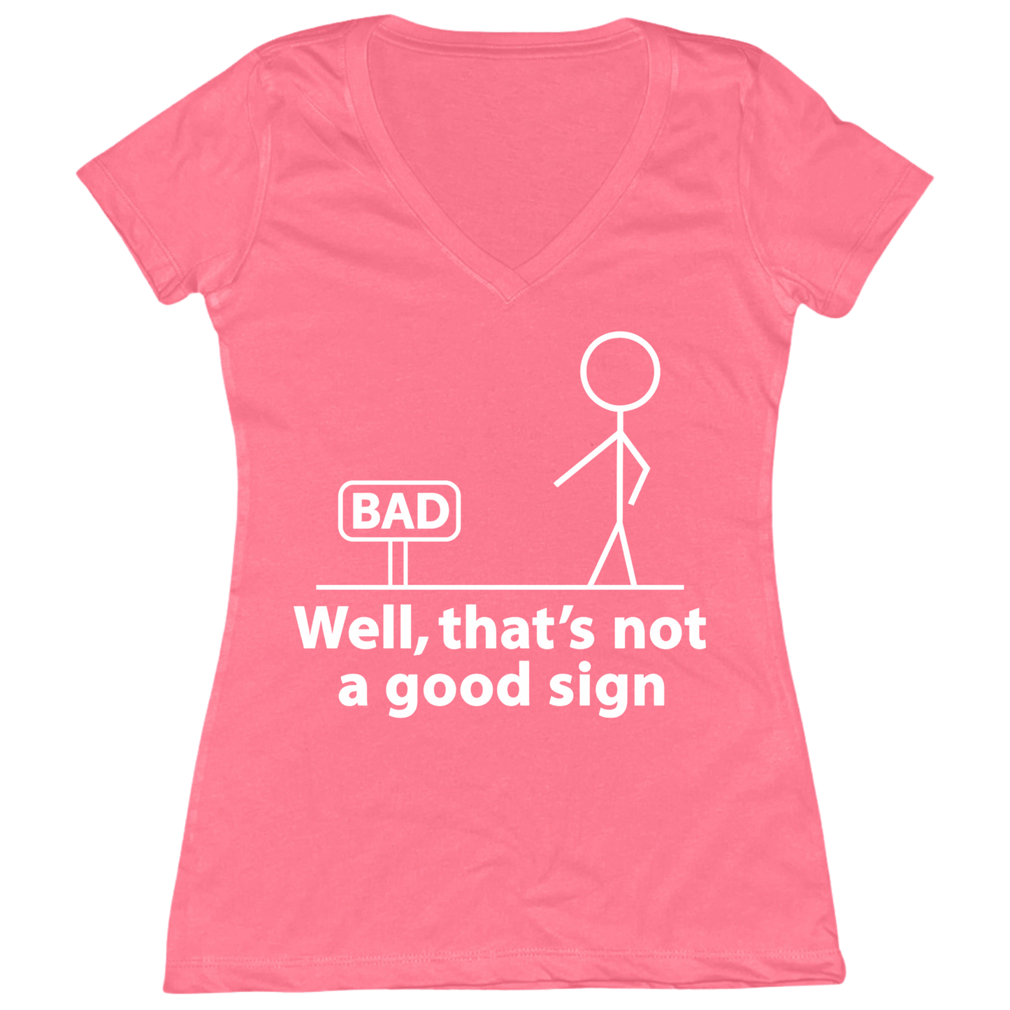 Not A Good Sign Womens V-Neck Tee