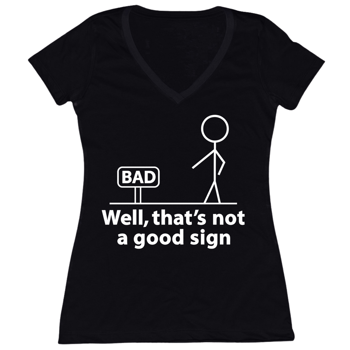 Not A Good Sign Womens V-Neck Tee
